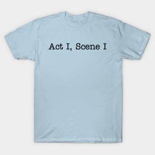 Act I T-Shirt